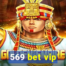 569 bet vip